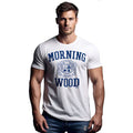 Morning Wood T-Shirt